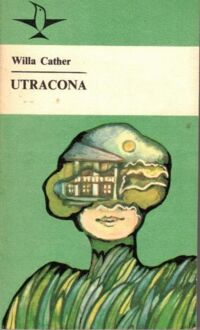 Miniatura okładki Cather Willa Utracona. /Koliber/