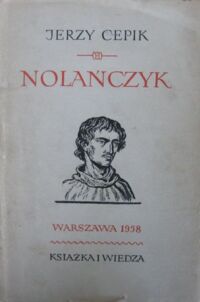 Miniatura okładki Cepik Jerzy Nolańczyk. Powieść biograficzna o Giordanie Brunie.