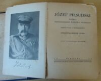 Zdjęcie nr 3 okładki Cepnik Henryk Józef Piłsudski. Twórca Niepodległego Państwa Polskiego. Zarys życia i działalności.