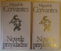 Miniatura okładki Cervantes Miguel de Nowele przykładne. Tom I-II. /Biblioteka Klasyki Polskiej i Obcej/