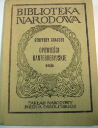 Miniatura okładki Chaucer Geoffrey Opowieści kanterberyjskie. Wybór. /Seria II. Nr 138/