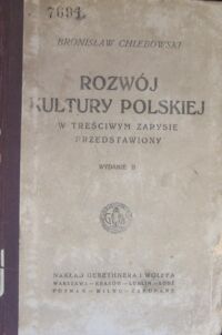 Miniatura okładki Chlebowski Bronisław Rozwój kultury polskiej w treściwym zarysie przedstawiony.