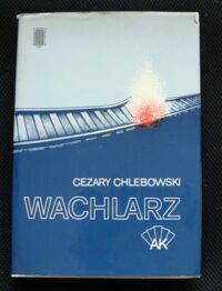 Miniatura okładki Chlebowski Cezary Wachlarz. Monografia wydzielonej organizacji dywersyjnej Armii Krajowej wrzesień 1941 - marzec 1943.