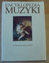 Miniatura okładki Chodkowski Andrzej /red./ Encyklopedia muzyki.