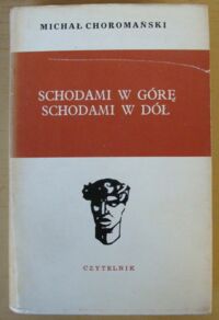 Miniatura okładki Choromański Michał Schodami w górę, schodami w dół. /Głowy Wawelskie/