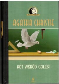 Miniatura okładki Christie Agatha Kot wśród gołębi. /Kolekcja Kryminałów/