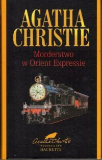 Miniatura okładki Christie Agatha Morderstwo w Orient Expressie.