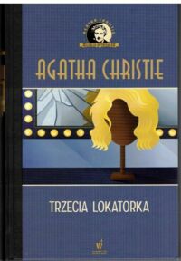 Miniatura okładki Christie Agatha Trzecia lokatorka. /Kolekcja Kryminałów/