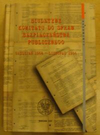 Miniatura okładki Chudzik W., Filipiak M., Gołębiewski J. Biuletyny Komitetu do spraw Bezpieczeństwa Publicznego. Grudzień 1954 - listopad 1956. /Dokumenty. Tom 36/