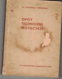 Miniatura okładki Cichowski A., Wciśliński J. Opisy techniczne motocykli. 