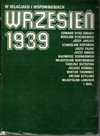 Miniatura okładki Cieplewicz Mieczysław, Kozłowski Eugeniusz /oprac./ Wrzesień 1939 w relacjach i wspomnieniach.