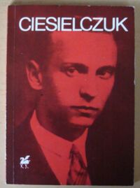 Miniatura okładki Ciesielczuk Stanisław Poezje wybrane. /Biblioteka Poetów/