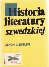 Miniatura okładki Ciesielski Zenon Historia literatury szwedzkiej. Zarys.