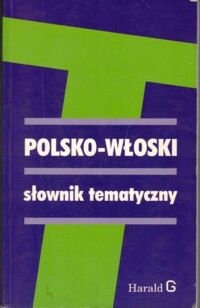 Miniatura okładki Cieśla Hanna Polsko-włoski słownik tematyczny.