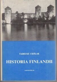 Miniatura okładki Cieślak Tadeusz Historia Finlandii.