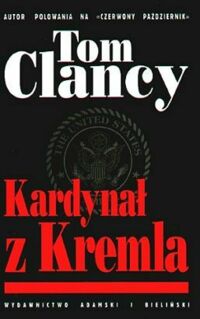 Miniatura okładki Clancy Tom Kardynał z Kremla. 