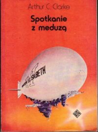 Miniatura okładki Clark Arthur C. Spotkanie z meduzą. /Biblioteka Fantastyki Sciance Fiction/