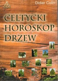 Miniatura okładki Colin Didier Celtycki horoskop drzew.