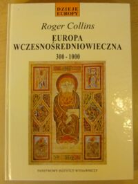 Miniatura okładki Collins Roger Europa średniowieczna 300-1000. /Dzieje Europy/