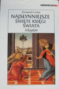 Miniatura okładki Comte Fernand Najsłynniejsze święte księgi świata. Leksykon.