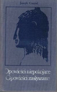 Miniatura okładki Conrad Joseph Opowieści niepokojące - Opowieści zasłyszane.