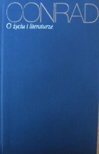 Miniatura okładki Conrad Joseph /red. i wstęp Z. Najder/ O życiu i literaturze. /Dzieła. Tom 21/