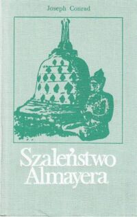 Miniatura okładki Conrad Joseph Szaleństwo Almayera.