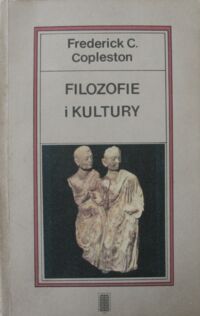 Miniatura okładki Copleston Frederick C. Filozofie i kultury.