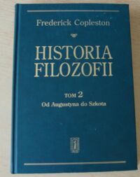 Miniatura okładki Copleston Frederick Historia filozofii. Tom 2. Od Augustyna do Szkota. 