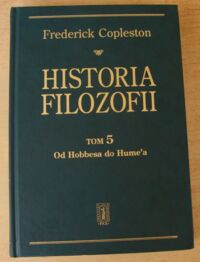 Miniatura okładki Copleston Frederick Historia filozofii. Tom 5. Od Hobbesa do Humea.