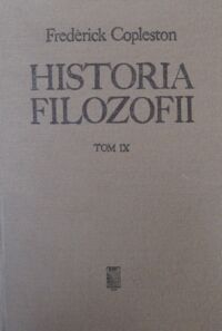 Miniatura okładki Copleston Frederick Historia filozofii. Tom IX. Od Maine de Birana do Sartrea.