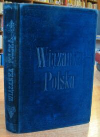 Miniatura okładki Cybulski Józef Wiązanka polska składająca się z gawęd, deklamacyj i humoresek wierszowanych i prozą. Śpiewnik Polski. W 1 vol.