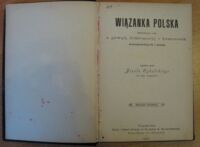 Zdjęcie nr 2 okładki Cybulski Józef Wiązanka polska składająca się z gawęd, deklamacyj i humoresek wierszowanych i prozą. Śpiewnik Polski. W 1 vol.