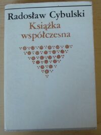 Miniatura okładki Cybulski Radosław Książka współczesna.