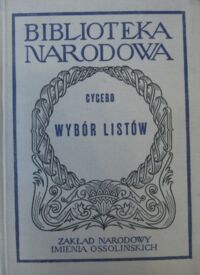 Miniatura okładki Cycero Marek Tulisz  Wybór listów. /Seria II. Nr 130/