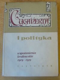 Miniatura okładki  Cyganeria i polityka. Wspomnienia krakowskie 1919-1939.