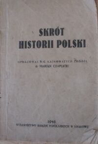 Miniatura okładki Czaplicki Marian /oprac./ Skrót historii Polski.