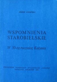 Miniatura okładki Czapski Józef Wspomnienia starobielskie. W 50-tą rocznicę Katynia.