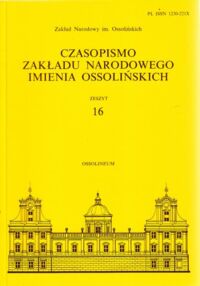 Miniatura okładki  Czasopismo Zakładu Narodowego imienia Ossolińskich. Zeszyt 16.