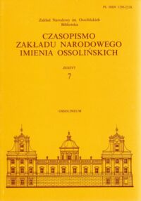 Miniatura okładki  Czasopismo Zakładu Narodowego Imienia Ossolińskich. Zeszyt 7. Kartografia Oficyny Karola Flemminga w Głogowie. Materiały z XV Ogólnopolskiej Konferencji Historyków Kartografii. Wrocław 17-18 listopada 1994.