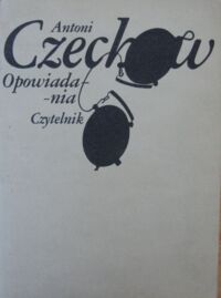 Miniatura okładki Czechow Antoni Opowiadania.