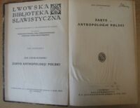 Zdjęcie nr 2 okładki Czekanowski Jan Zarys antropologji Polski. /Lwowska Bibljoteka Slawistyczna. Tom jedenasty/