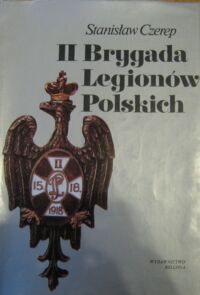 Miniatura okładki Czerep Stanisław II Brygada Legionów Polskich.