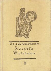 Miniatura okładki Czermiński Adrian Światło Witelona. /Zasłużeni Ludzie Śląska/