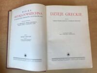 Zdjęcie nr 2 okładki Czernecki-Wałek Tadeusz i Witkowski Stanisław Dzieje Greckie. Wielka Historja Powszechna. Tom II.