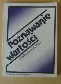 Miniatura okładki Czerska Barbara Poznawanie wartości.