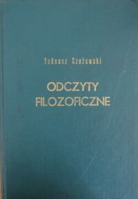 Miniatura okładki Czeżowski Tadeusz Odczyty filozoficzne.