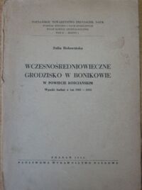 Miniatura okładki Dąbrowska Elżbieta Studia nad osadnictwem wczesnośredniowiecznym Ziemi Wiślickiej. 