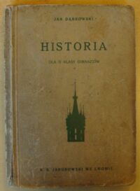 Miniatura okładki Dąbrowski Jan Historia dla II klasy gimnazjów. Tom II.