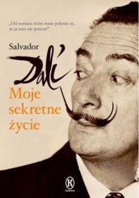 Miniatura okładki Dali Salvador Moje sekretne życie.